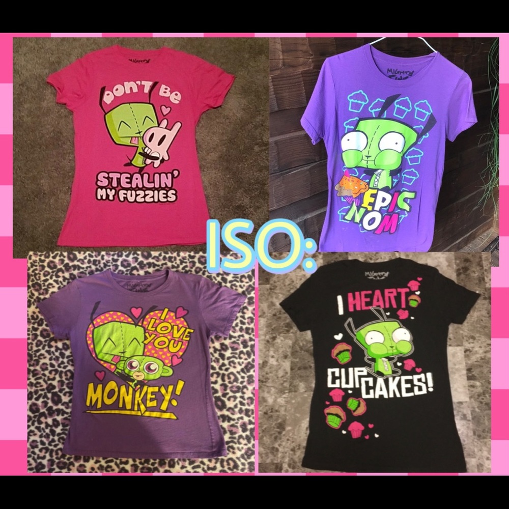 ISO INVADER ZIM GIR/PINKIE PIE SHIRTS